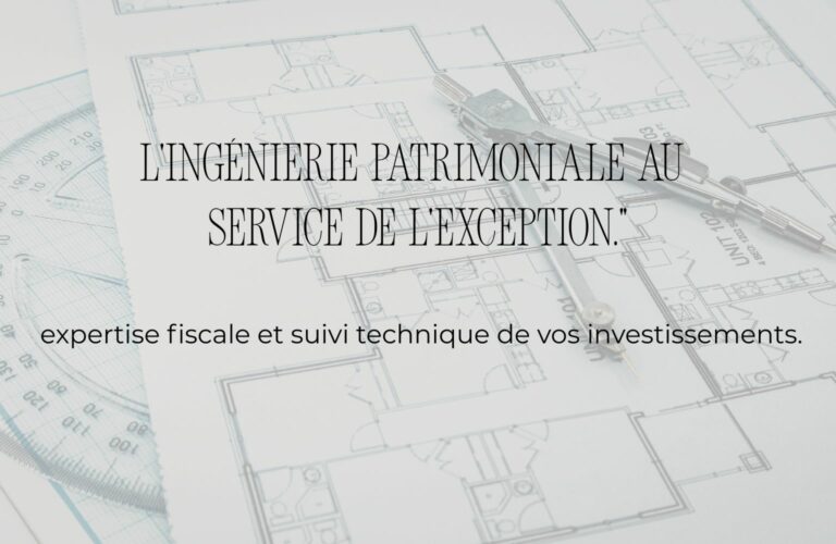 Expertise en ingénierie patrimoniale et dispositifs fiscaux immobiliers, plan de restauration monument historique